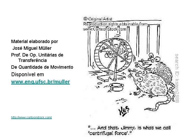 Material elaborado por José Miguel Müller Prof. De Op. Unitárias de Transferência De Quantidade