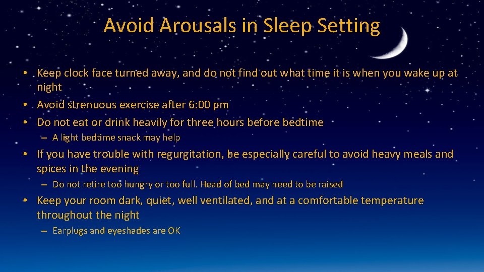 Avoid Arousals in Sleep Setting • Keep clock face turned away, and do not