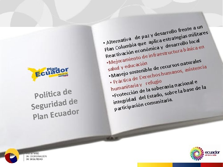 e Política d de d a d i r u g Se or d