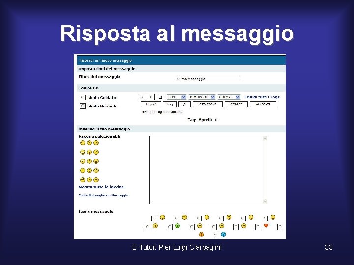 Risposta al messaggio E-Tutor: Pier Luigi Ciarpaglini 33 