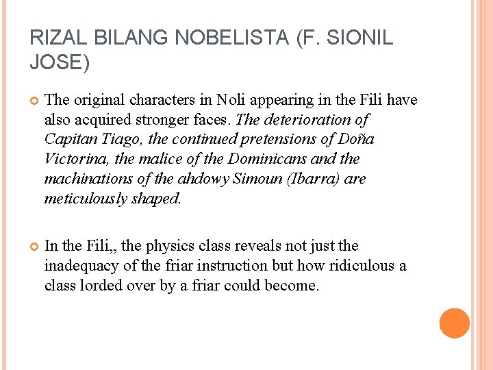 RIZAL BILANG NOBELISTA (F. SIONIL JOSE) The original characters in Noli appearing in the