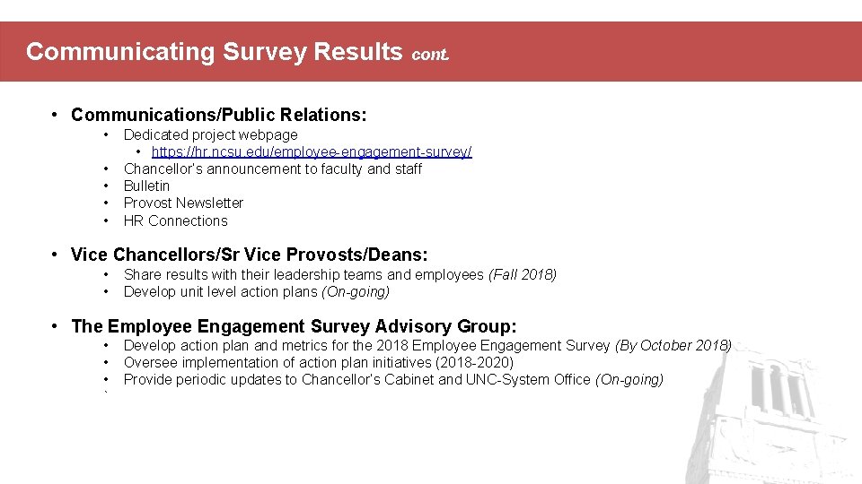 Communicating Survey Results cont. • Communications/Public Relations: • • • Dedicated project webpage •