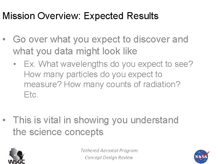 Mission Overview: Expected Results • Go over what you expect to discover and what