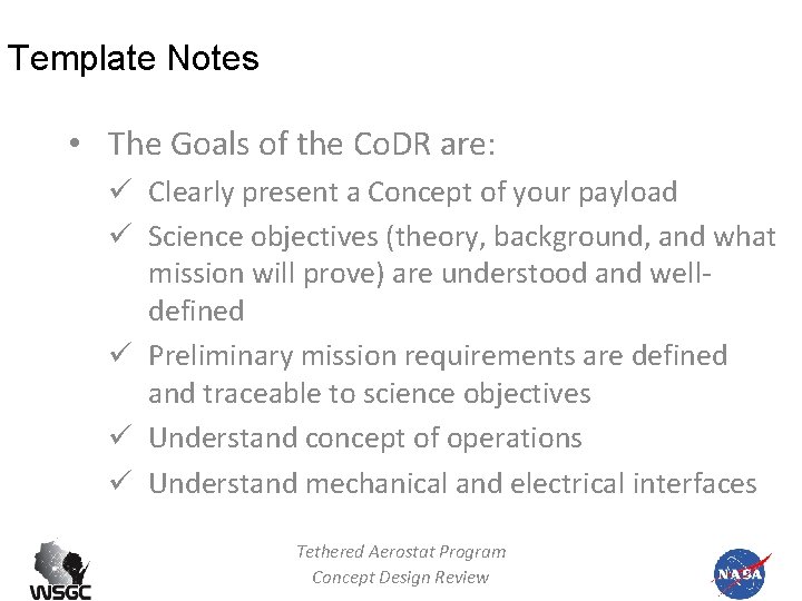 Template Notes • The Goals of the Co. DR are: ü Clearly present a