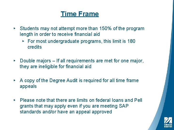 Time Frame ▸ Students may not attempt more than 150% of the program length