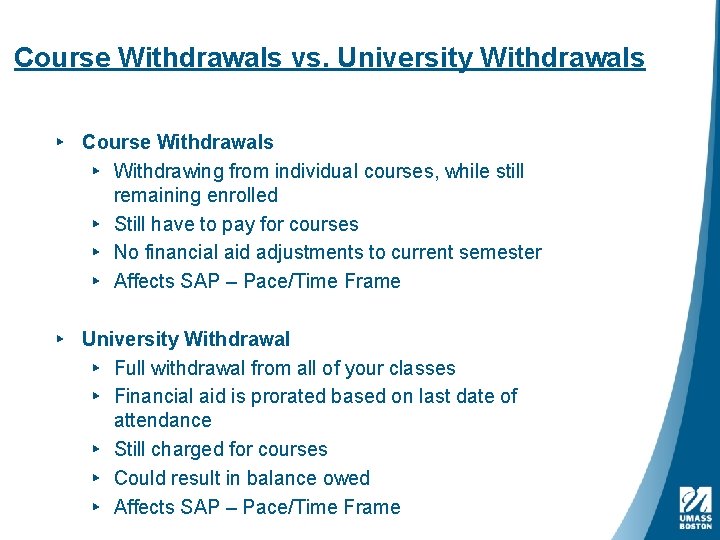 Course Withdrawals vs. University Withdrawals ▸ Course Withdrawals ▸ Withdrawing from individual courses, while