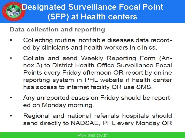 Designated Surveillance Focal Point (SFP) at Health centers www. phls. gov. bt 