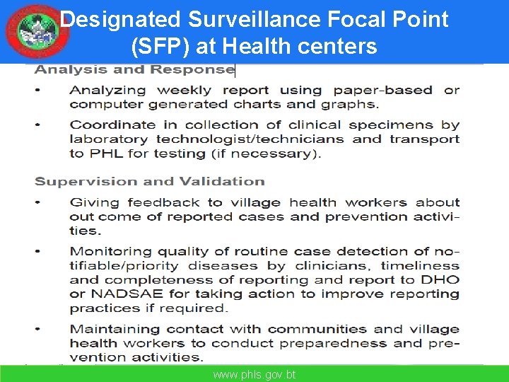 Designated Surveillance Focal Point (SFP) at Health centers www. phls. gov. bt 