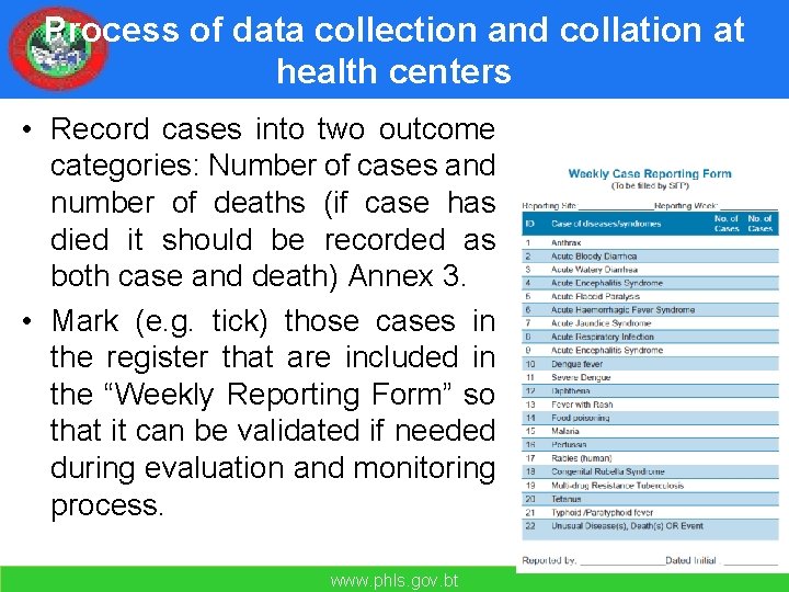 Process of data collection and collation at health centers • Record cases into two