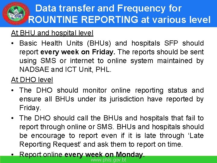 Data transfer and Frequency for ROUNTINE REPORTING at various level At BHU and hospital