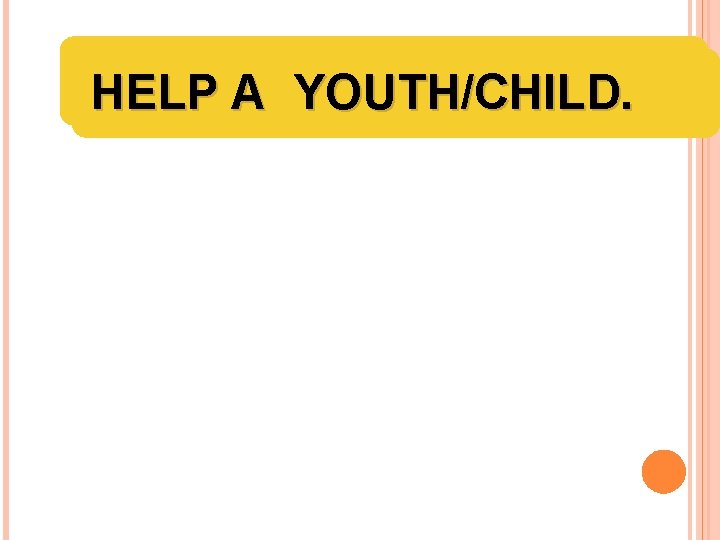 HELPAA YOUTH/CHILD. 