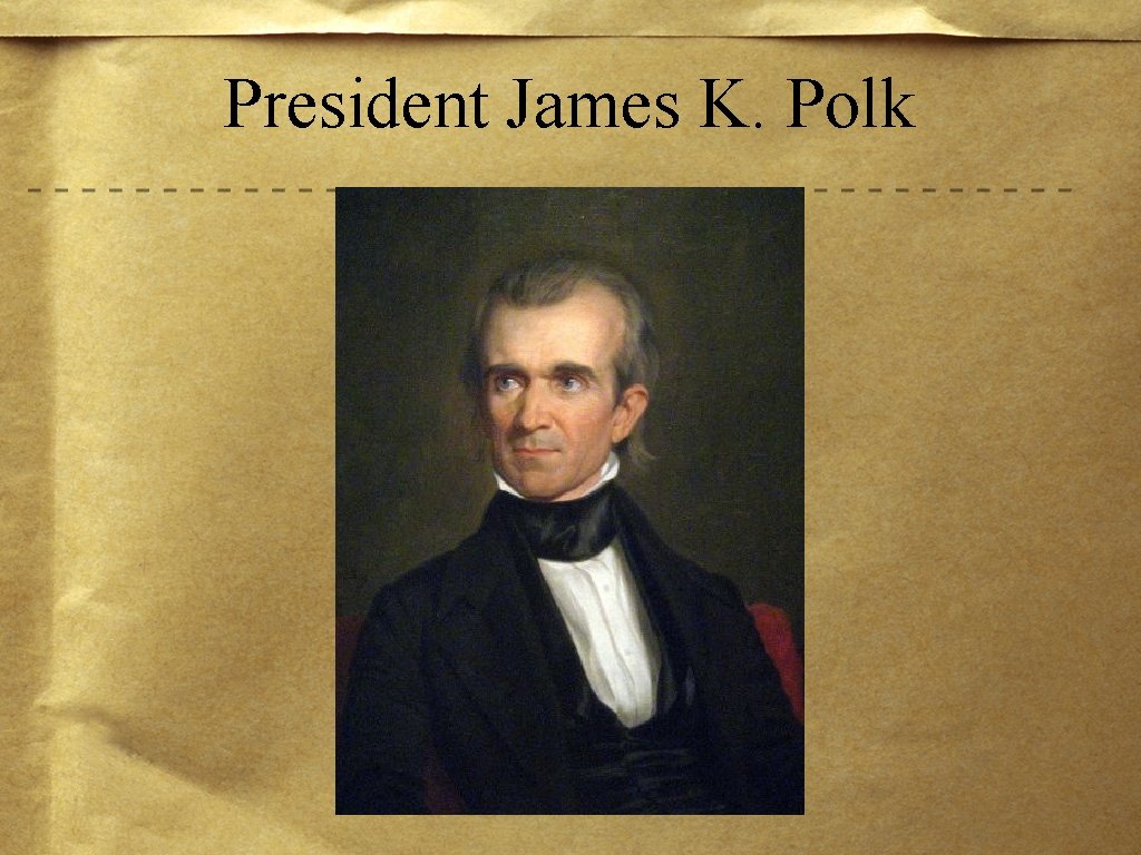President James K. Polk 