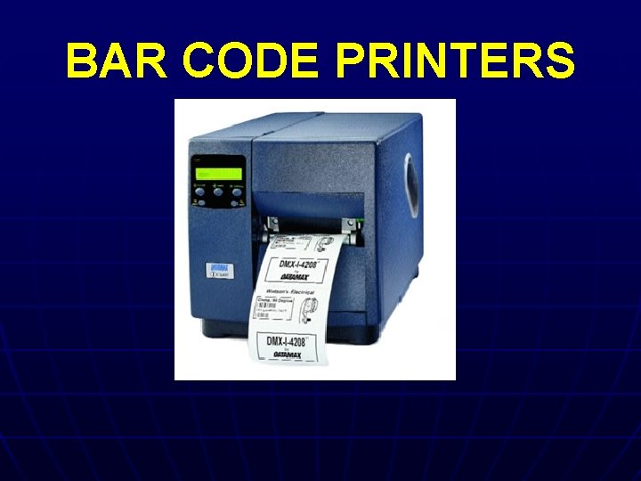 BAR CODE PRINTERS 