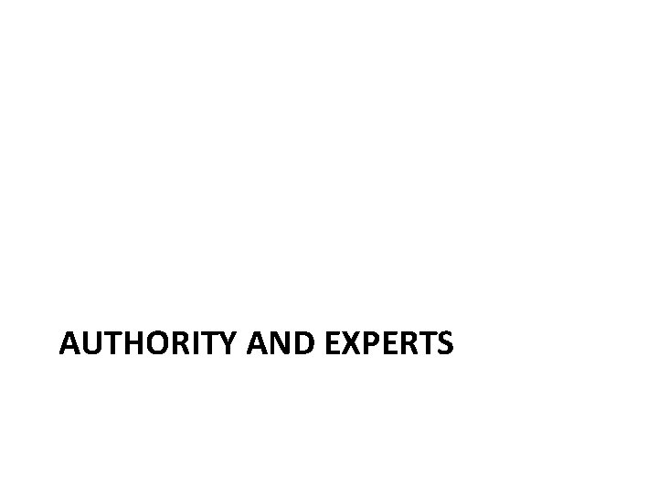 AUTHORITY AND EXPERTS 