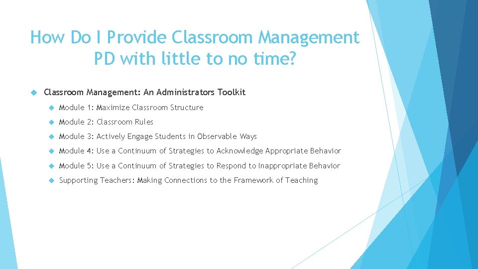 How Do I Provide Classroom Management PD with little to no time? Classroom Management: