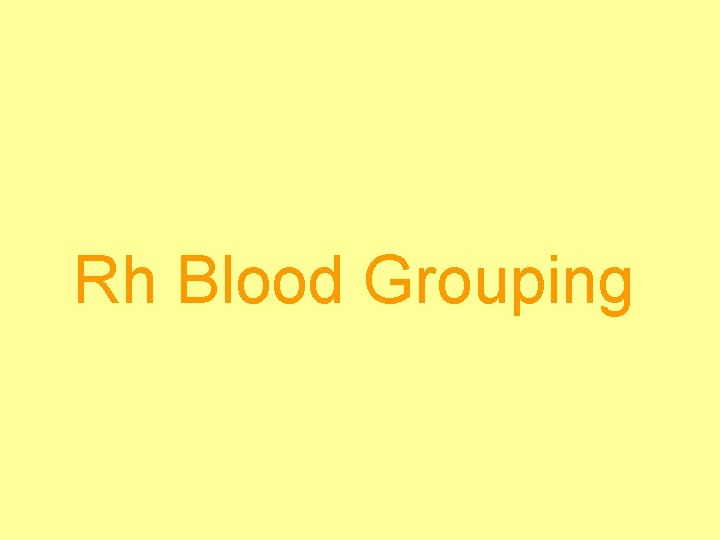 Rh Blood Grouping 