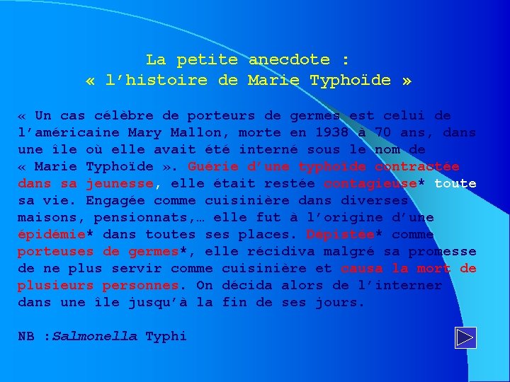 La petite anecdote : « l’histoire de Marie Typhoïde » « Un cas célèbre