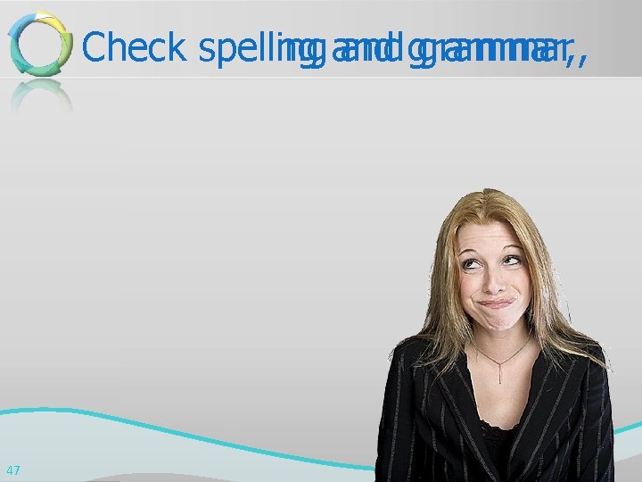 Check speling spelling and grammar, , grammar 47 