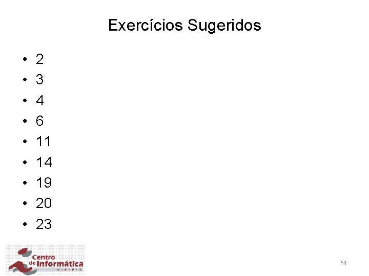 Exercícios Sugeridos • • • 2 3 4 6 11 14 19 20 23