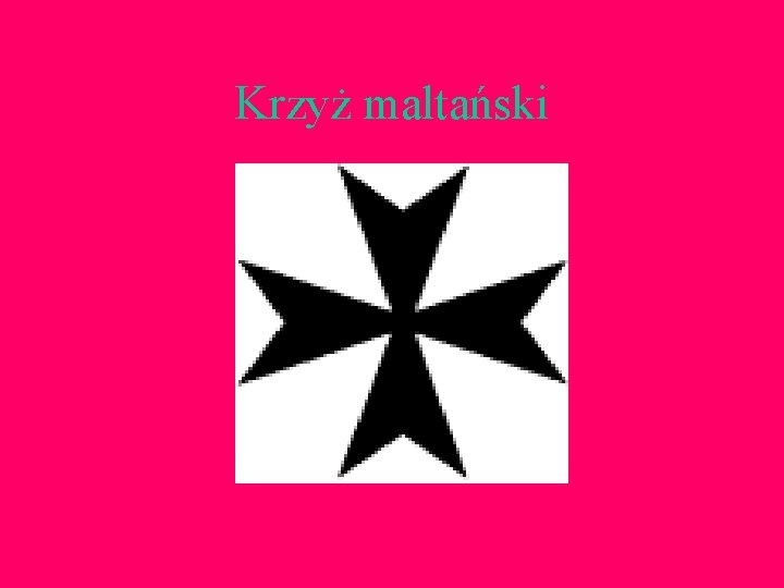Krzyż maltański 