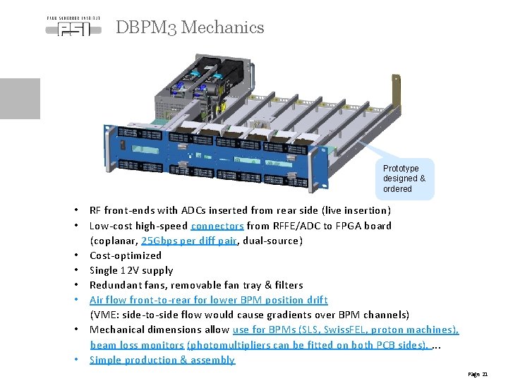 DBPM 3 Mechanics Prototype designed & ordered • • RF front-ends with ADCs inserted