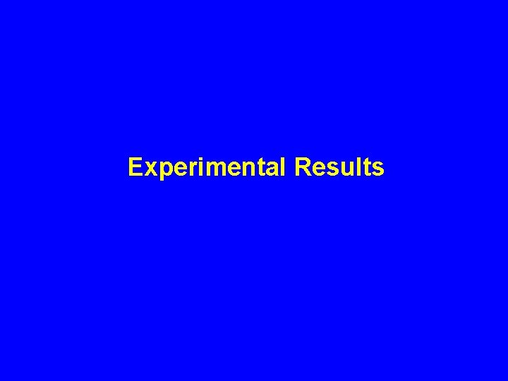 Experimental Results 