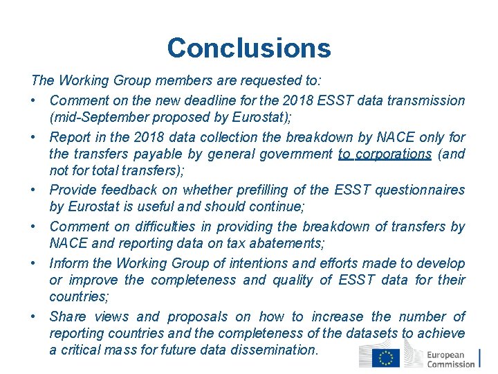 Conclusions The Working Group members are requested to: • Comment on the new deadline