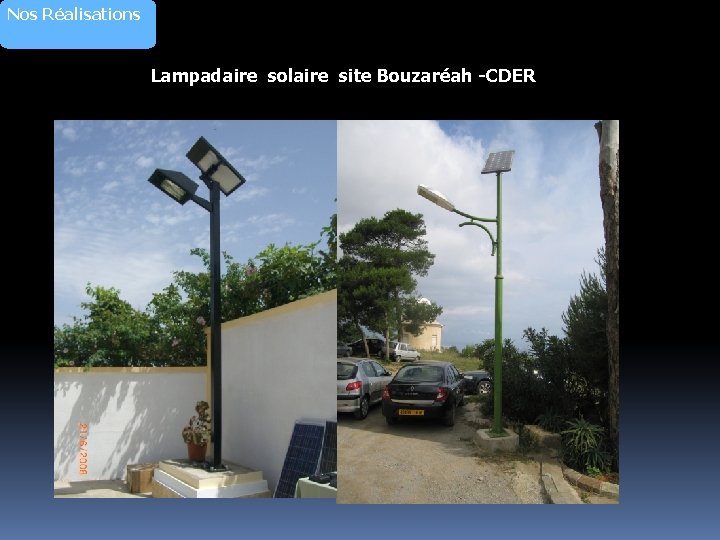 Nos Réalisations Lampadaire solaire site Bouzaréah -CDER 