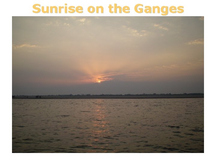 Sunrise on the Ganges 