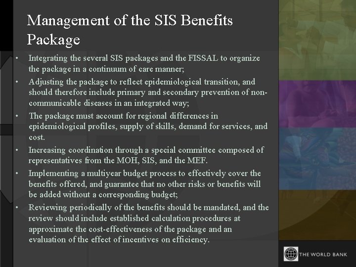 Management of the SIS Benefits Package • • • Integrating the several SIS packages