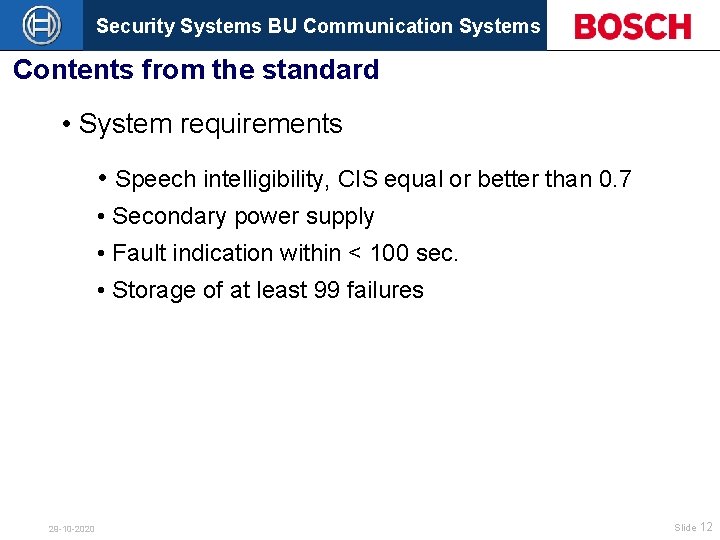 Security Systems BU Communication Systems Contents from the standard • System requirements • Speech