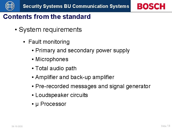 Security Systems BU Communication Systems Contents from the standard • System requirements • Fault