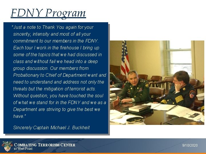 FDNY Program “Just a note to Thank You again for your sincerity, intensity and