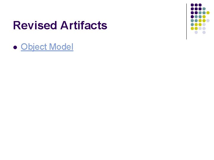 Revised Artifacts l Object Model 