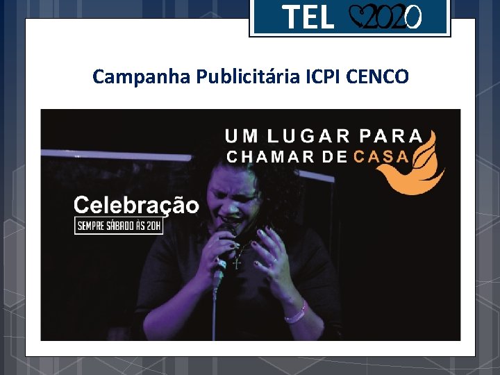 TEL Campanha Publicitária ICPI CENCO 
