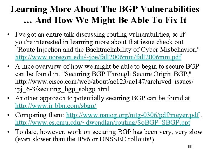 Learning More About The BGP Vulnerabilities … And How We Might Be Able To