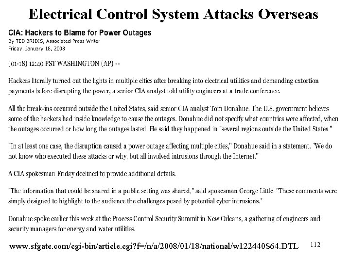 Electrical Control System Attacks Overseas www. sfgate. com/cgi-bin/article. cgi? f=/n/a/2008/01/18/national/w 122440 S 64. DTL