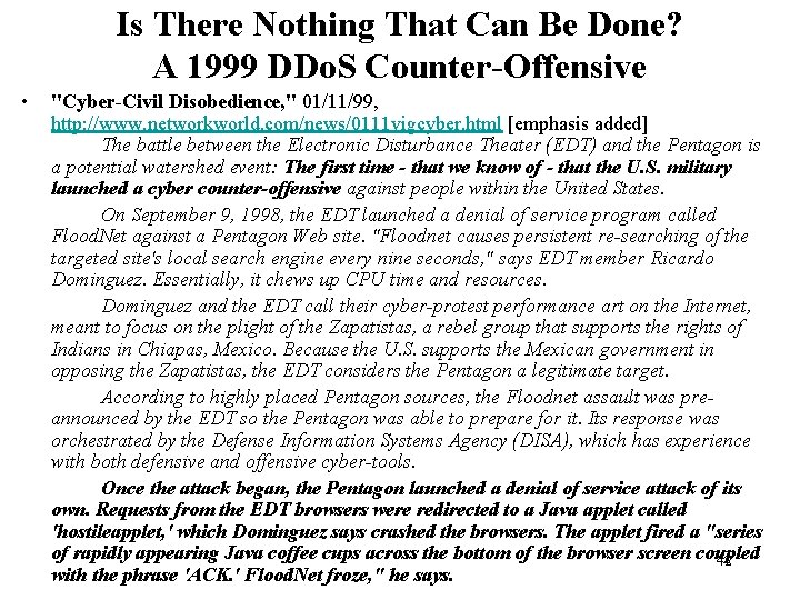 Is There Nothing That Can Be Done? A 1999 DDo. S Counter-Offensive • "Cyber-Civil