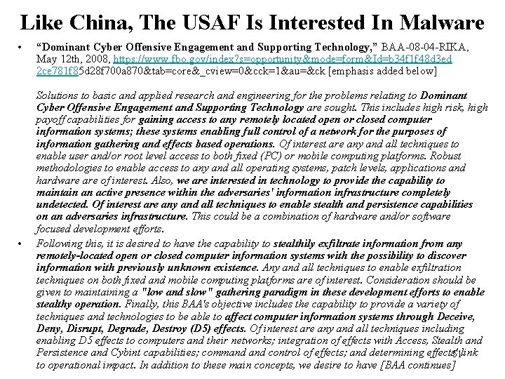 Like China, The USAF Is Interested In Malware • • “Dominant Cyber Offensive Engagement