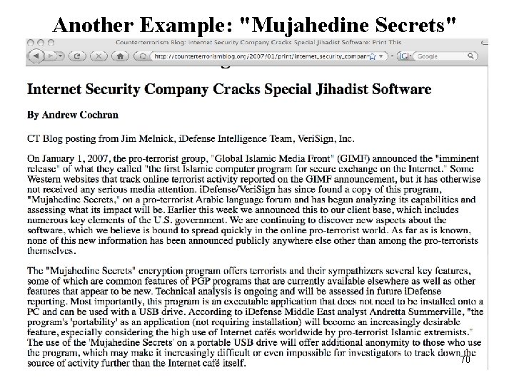 Another Example: "Mujahedine Secrets" 70 