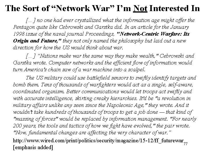 The Sort of “Network War” I’m Not Interested In […] no one had ever