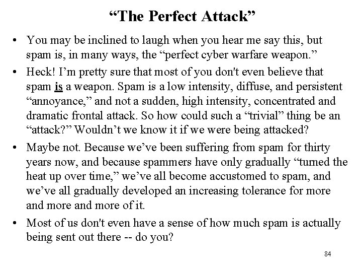 “The Perfect Attack” • You may be inclined to laugh when you hear me