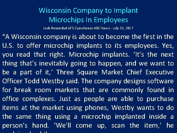 Wisconsin Company to Implant Microchips In Employees Josh Rosenthal of 5 Eyewitness ABC News