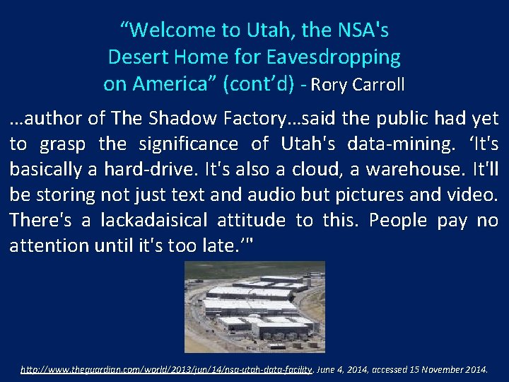 “Welcome to Utah, the NSA's Desert Home for Eavesdropping on America” (cont’d) - Rory