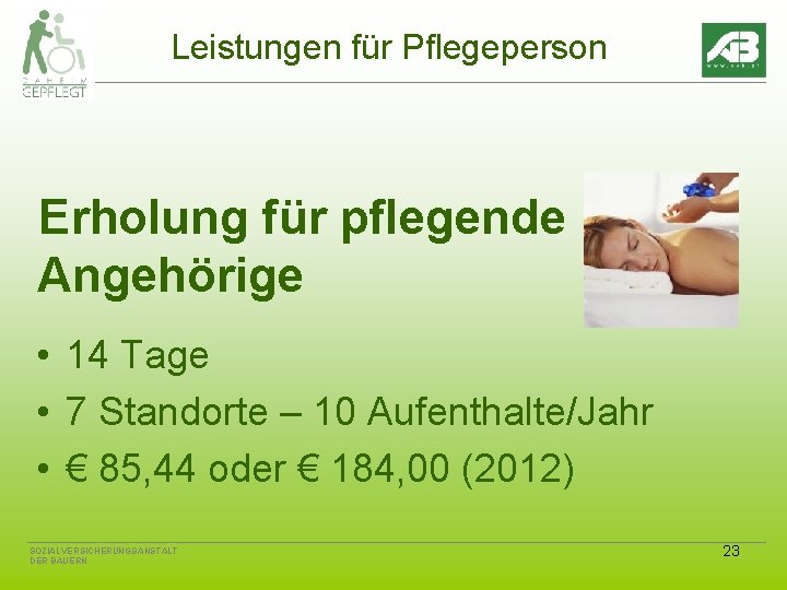 Leistungen für Pflegeperson Erholung für pflegende Angehörige • 14 Tage • 7 Standorte –