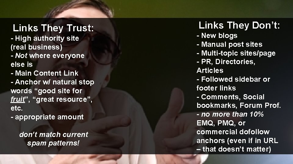Links They Trust: - High authority site (real business) - Not where everyone else