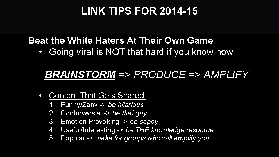LINK TIPS FOR 2014 -15 Beat the White Haters At Their Own Game •