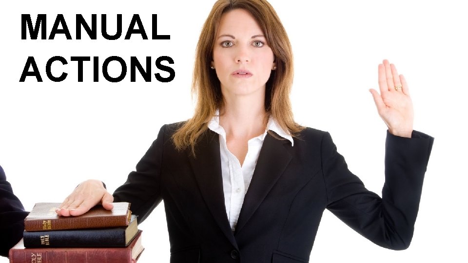 MANUAL ACTIONS 