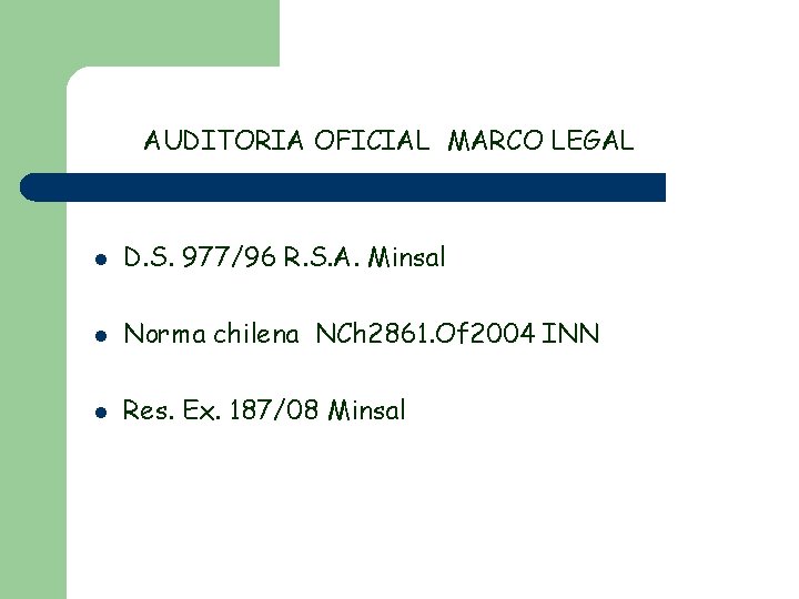 AUDITORIA OFICIAL MARCO LEGAL l D. S. 977/96 R. S. A. Minsal l Norma