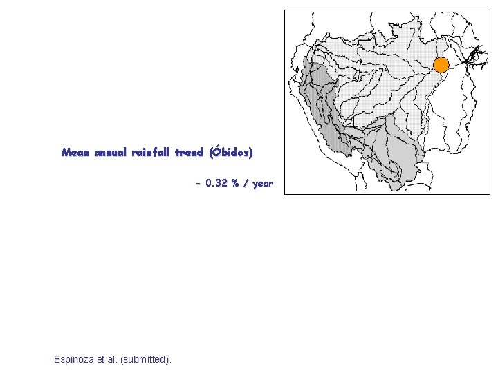 Mean annual rainfall trend (Óbidos) - 0. 32 % / year Espinoza et al.